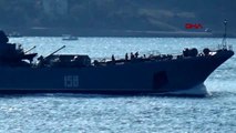 ÇANAKKALE Rus savaş gemisi 'Caesar Kunikov' Çanakkale Boğazı'ndan geçti