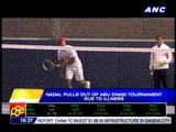 Nadal pulls out of Abu Dhabi tournament