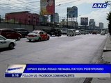 DPWH EDSA road rehabilitation postponed