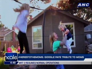 Download Video: #HeresToTheMoms: Google pays tribute to moms