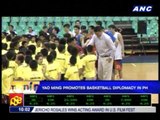 Yao Ming promotes basketball diplomacy in PH