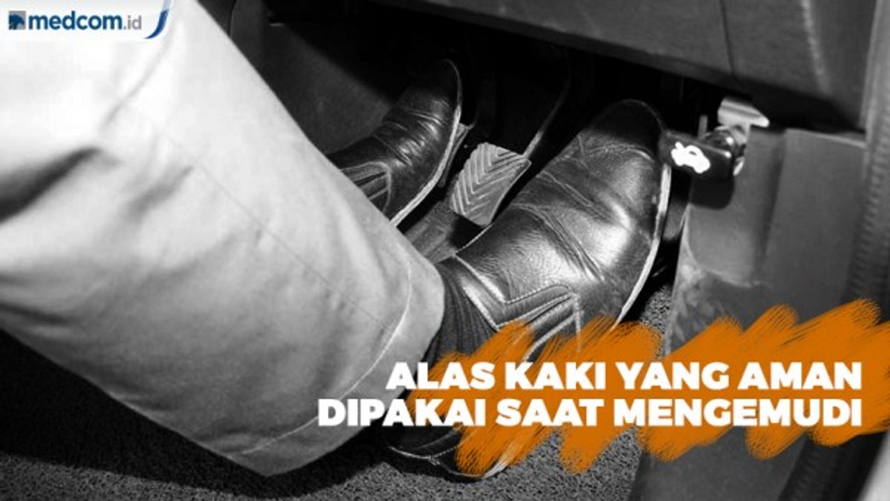 Tips Memilih Alas Kaki Yang Aman Saat Mengemudi