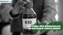 Uji Coba Penggunaan B30 di Dataran Tinggi Dieng