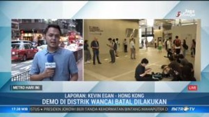 Demo di Distrik Wan Chai Hong Kong Batal Dilakukan