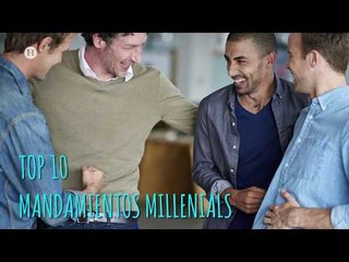 ¿Conoces los diez mandamientos de los Millennials?