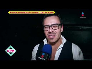 Hugo Mejuto quiere terminar pleito con Myriam Montemayor | De Primera Mano