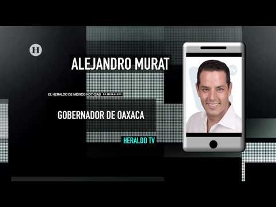 Proyecto Interoceánico acabará con brecha entre el norte y el sur, afirma Alejandro Murat
