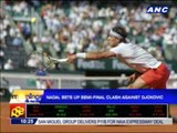 Nadal sets up semi-final clash against Djokovic