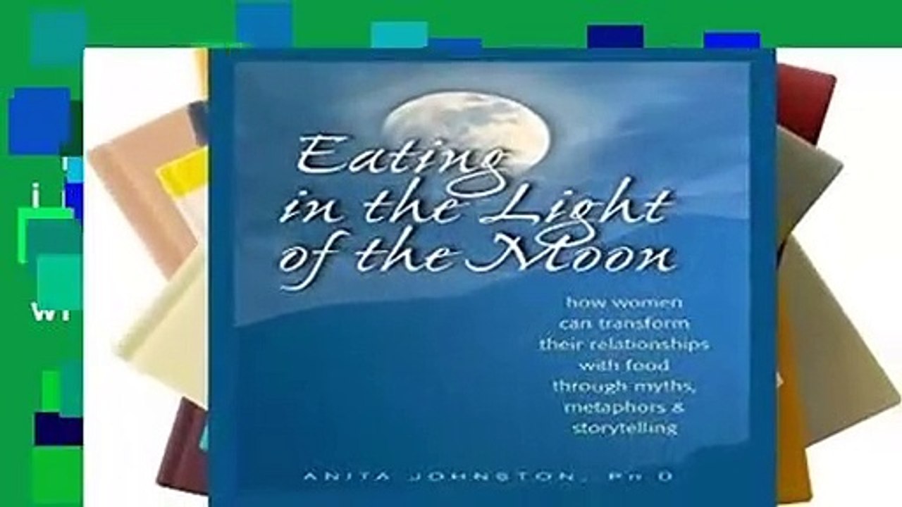 Full Version  Eating in the Light of the Moon:...