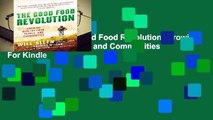 Full version  The Good Food Revolution: Growing Healthy Food, People, and Communities  For Kindle