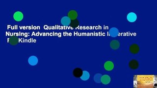 Full version  Qualitative Research in Nursing: Advancing the Humanistic Imperative  For Kindle