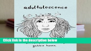 [Read] Adultolescence  For Kindle