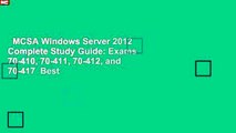 MCSA Windows Server 2012 Complete Study Guide: Exams 70-410, 70-411, 70-412, and 70-417  Best
