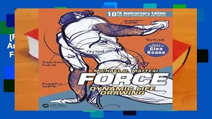 [Read] FORCE: Dynamic Life Drawing: 10th Anniversary Edition (Force Drawing Series)  For Free