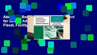 About For Books  Resource Management for School Administrators: Optimizing Fiscal, Facility, and