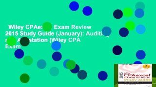 Wiley CPAexcel Exam Review 2015 Study Guide (January): Auditing and Attestation (Wiley CPA Exam