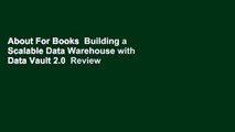 About For Books  Building a Scalable Data Warehouse with Data Vault 2.0  Review