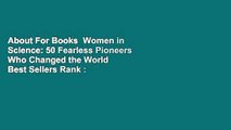 About For Books  Women in Science: 50 Fearless Pioneers Who Changed the World  Best Sellers Rank :