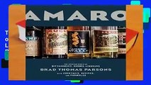 Full Version  Amaro: The Spirited World of Bittersweet, Herbal Liqueurs with Cocktails, Recipes,