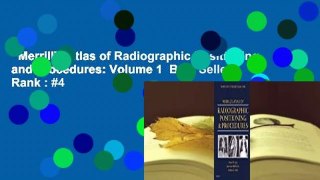 Merrill's Atlas of Radiographic Positioning and Procedures: Volume 1  Best Sellers Rank : #4