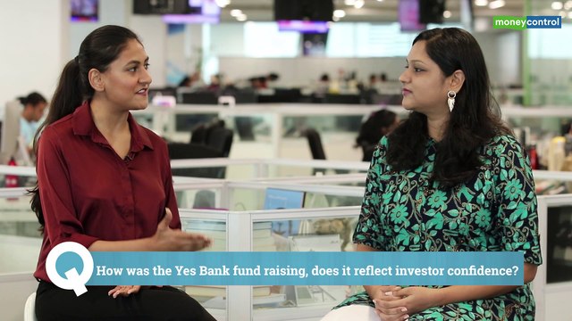 Reporter's Take | Does Yes Bank fund raising reflect investor appetite for banking sector?