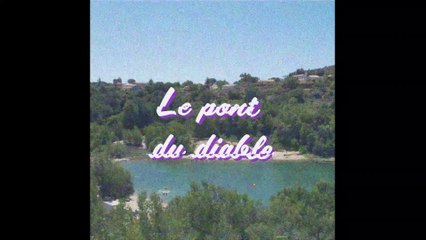 Découvrez le pont du diable