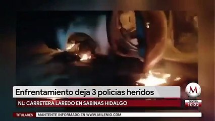 Enfrentamiento entre Fuerza Civil y hombres armados deja 3 policias heridos