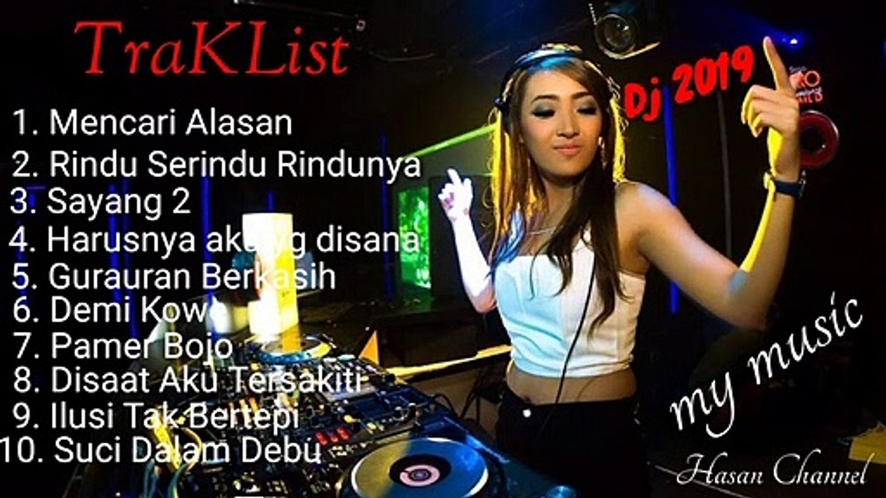 dj terbaru 2019 - paling enak buat santai