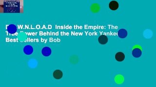 D.O.W.N.L.O.A.D  Inside the Empire: The True Power Behind the New York Yankees Best Sellers by Bob