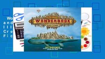 Wonderbook (Revised and Expanded): The Illustrated Guide to Creating Imaginative Fiction Complete