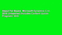 About For Books  Microsoft Dynamics Crm 2016 Unleashed (Includes Content Update Program): With