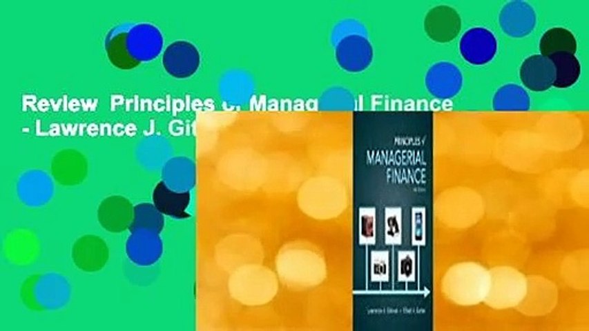 Review  Principles of Managerial Finance - Lawrence J. Gitman