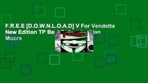 F.R.E.E [D.O.W.N.L.O.A.D] V For Vendetta New Edition TP Best Sellers by Alan Moore