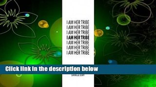 Full E-book  I Am Her Tribe  Review