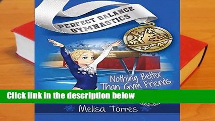 Nothing Better Than Gym Friends (Perfect Balance Gymnastics Series)  Review