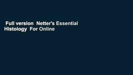 Full version  Netter's Essential Histology  For Online