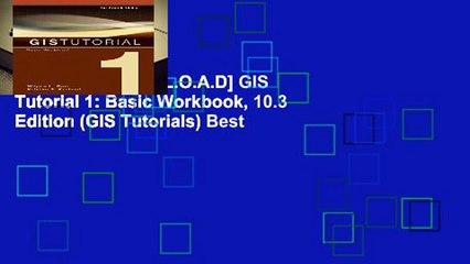 F.R.E.E [D.O.W.N.L.O.A.D] GIS Tutorial 1: Basic Workbook, 10.3 Edition (GIS Tutorials) Best