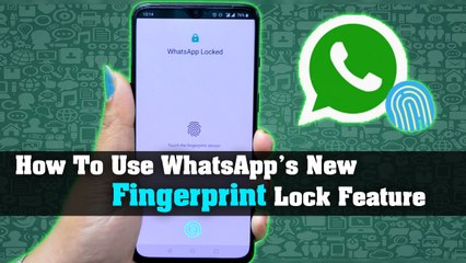 How To Use WhatsApp's New Fingerprint Lock Feature