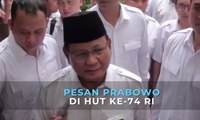 Ini Pesan Prabowo di HUT Kemerdekaan ke-74 RI