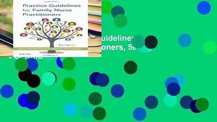 Full Version  Practice Guidelines for Family Nurse Practitioners, 5e  For Kindle