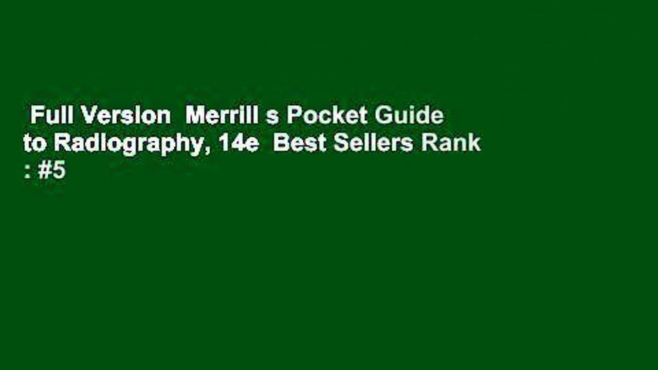 Full Version  Merrill s Pocket Guide to Radiography, 14e  Best Sellers Rank : #5