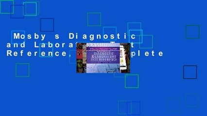 Mosby s Diagnostic and Laboratory Test Reference, 14e Complete