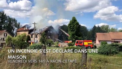 Retour sur l'incendie de Raon-l'Etape du vendredi 16 août