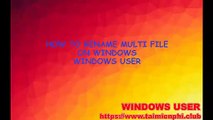 How to rename multi file on windows - Windows user