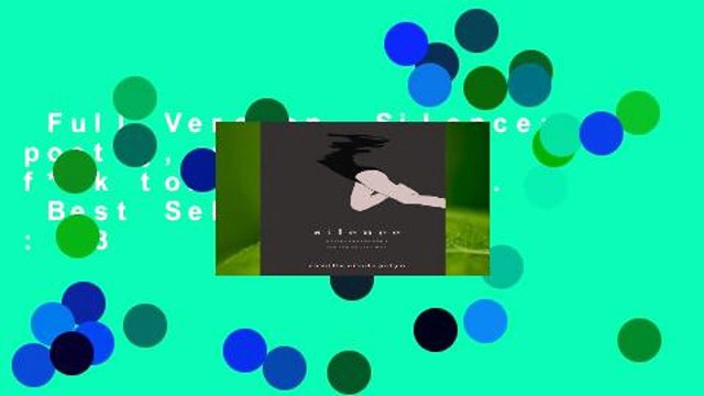 Full Version Silence: poetry, photos a f**k ton of feelings. Best Sellers Rank : #3