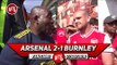 Arsenal 2-1 Burnley | I'd Pay Real Madrid £60m For Ceballos Now! (Johnny)