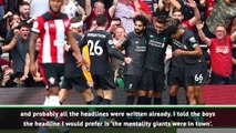 Klopp lavishes praise on Liverpool's 'mentality giants'