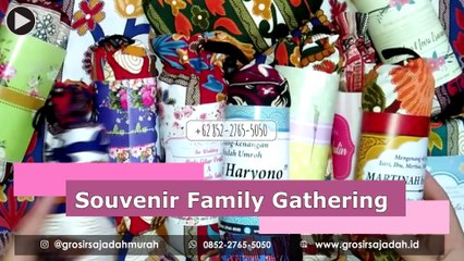 Souvenir Untuk Family Gathering|0852-2765-5050