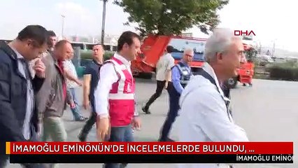 İMAMOĞLU EMİNÖNÜN'DE İNCELEMELERDE BULUNDU, AÇIKLAMA YAPTI 2