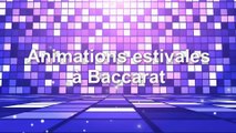 animations estivales Baccrat 2019